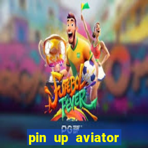 pin up aviator promo code